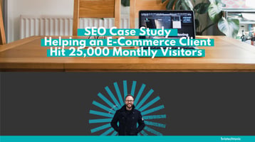 Helping an E-Commerce Client Hit 25,000 Monthly Visitors
