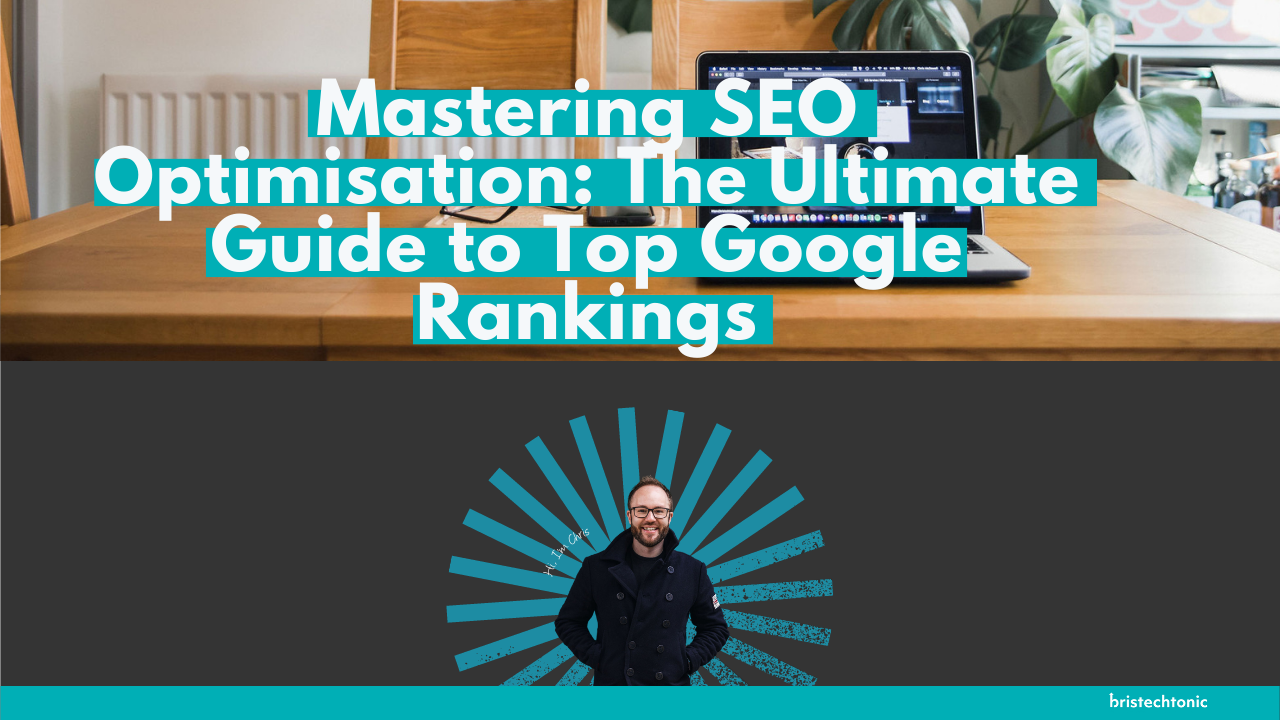 Mastering SEO Optimisation